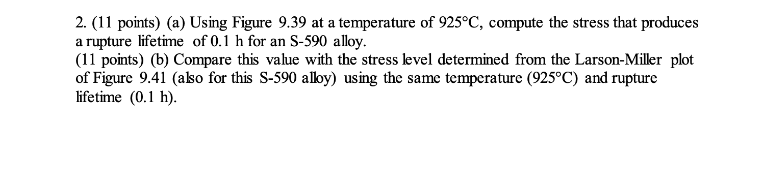 ( 1 1 points ) ( a ) Using Figure 9 . 3 9 at a