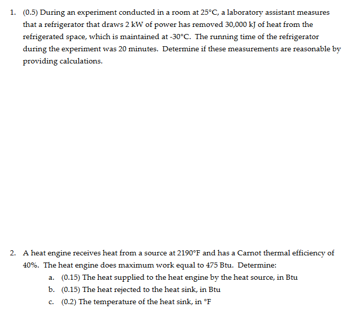 1 . ( 0 . 5 ) During an experiment conducted in a
