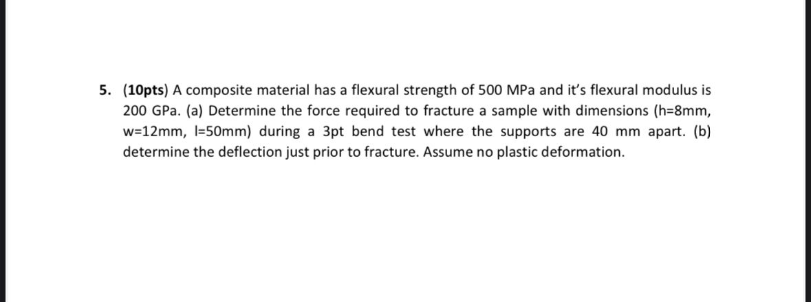 ( 1 0 pts ) A composite material has a flexural