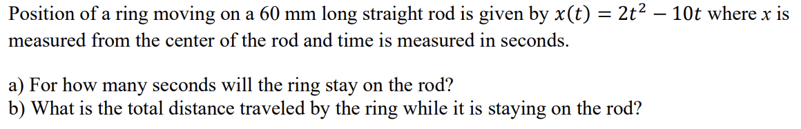 Position of a ring moving on a 6 0 mm long
