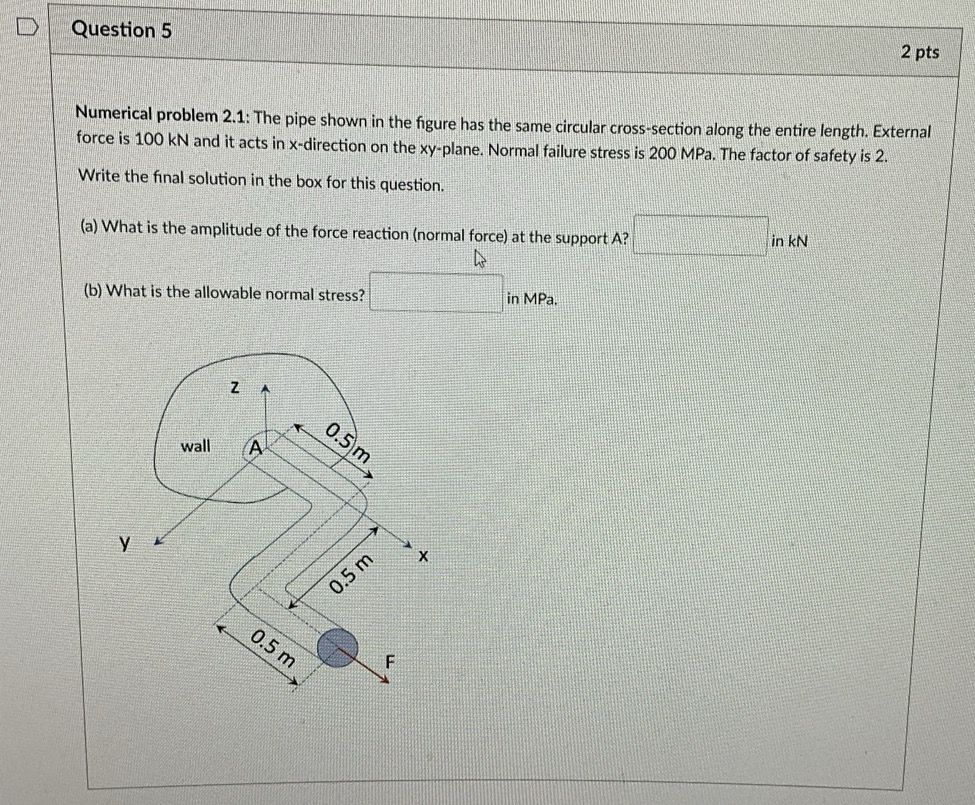 Question 5 Numerical problem 2 . 1 : The pipe