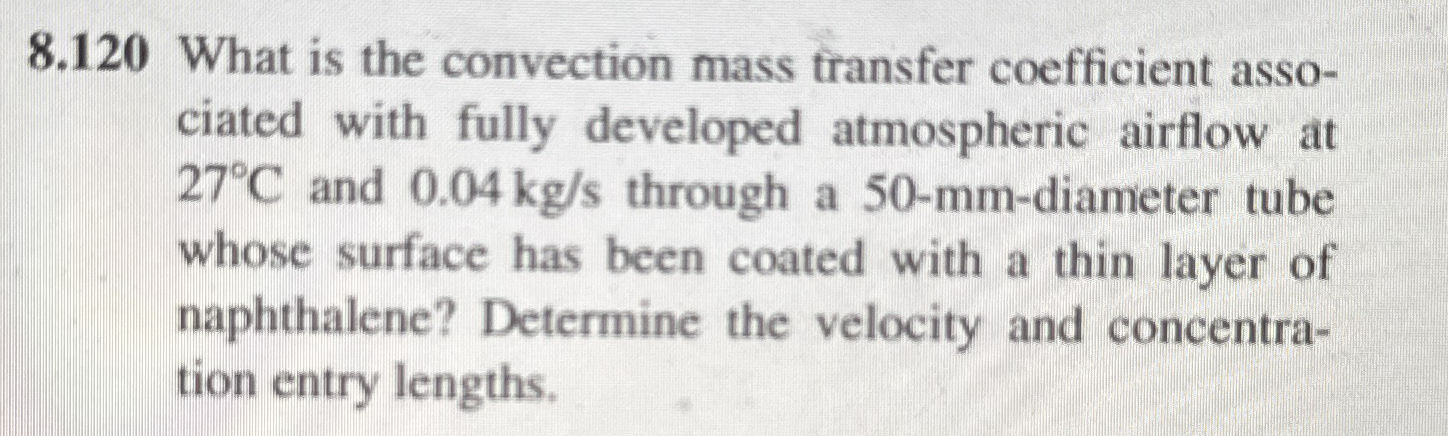 8 . 1 2 0 What is the convection mass transfer