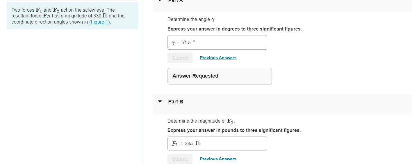 Two forces F 1 and F 2 act on the screw eye. The