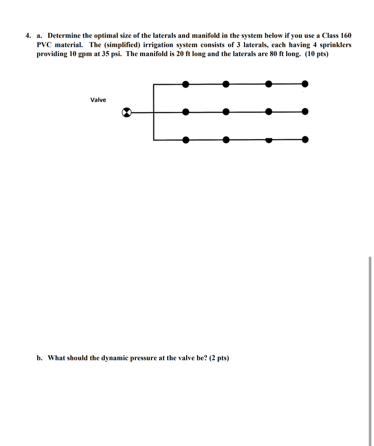 a . Determine the optimal size of the laterals