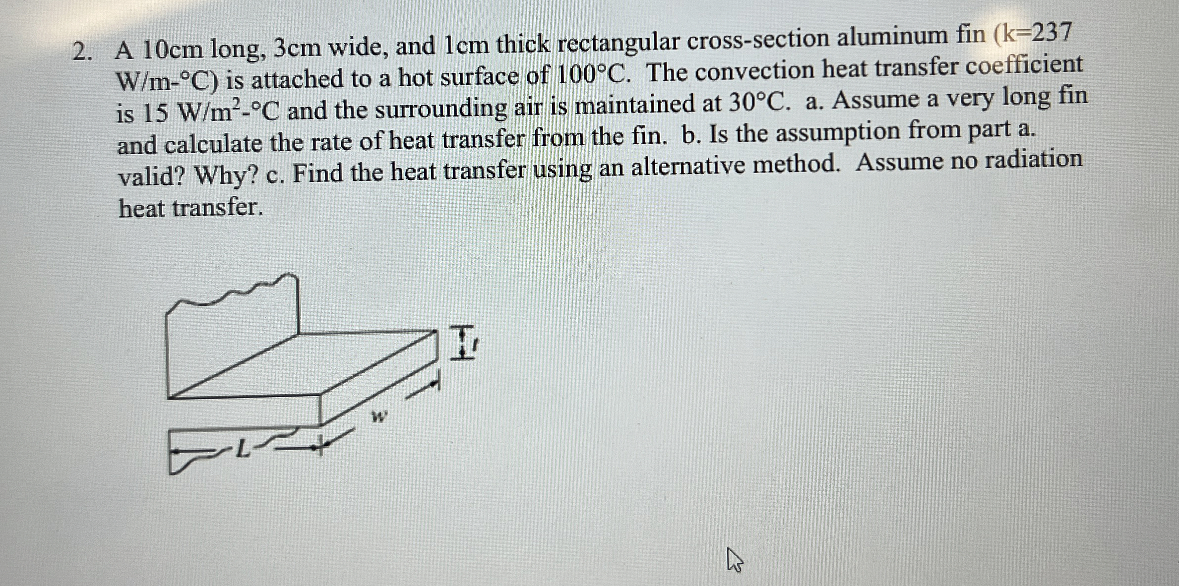 A 1 0 cm long, 3 cm wide, and 1 cm thick