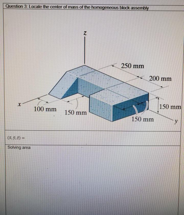 Question 3 : Locate the center of mass of the