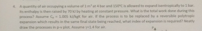 A quantity of air occupying a volume of 1 m 3 at