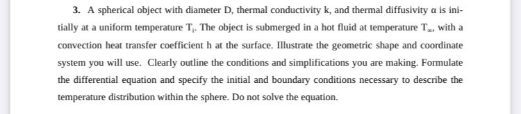 A spherical object with diameter D , thermal
