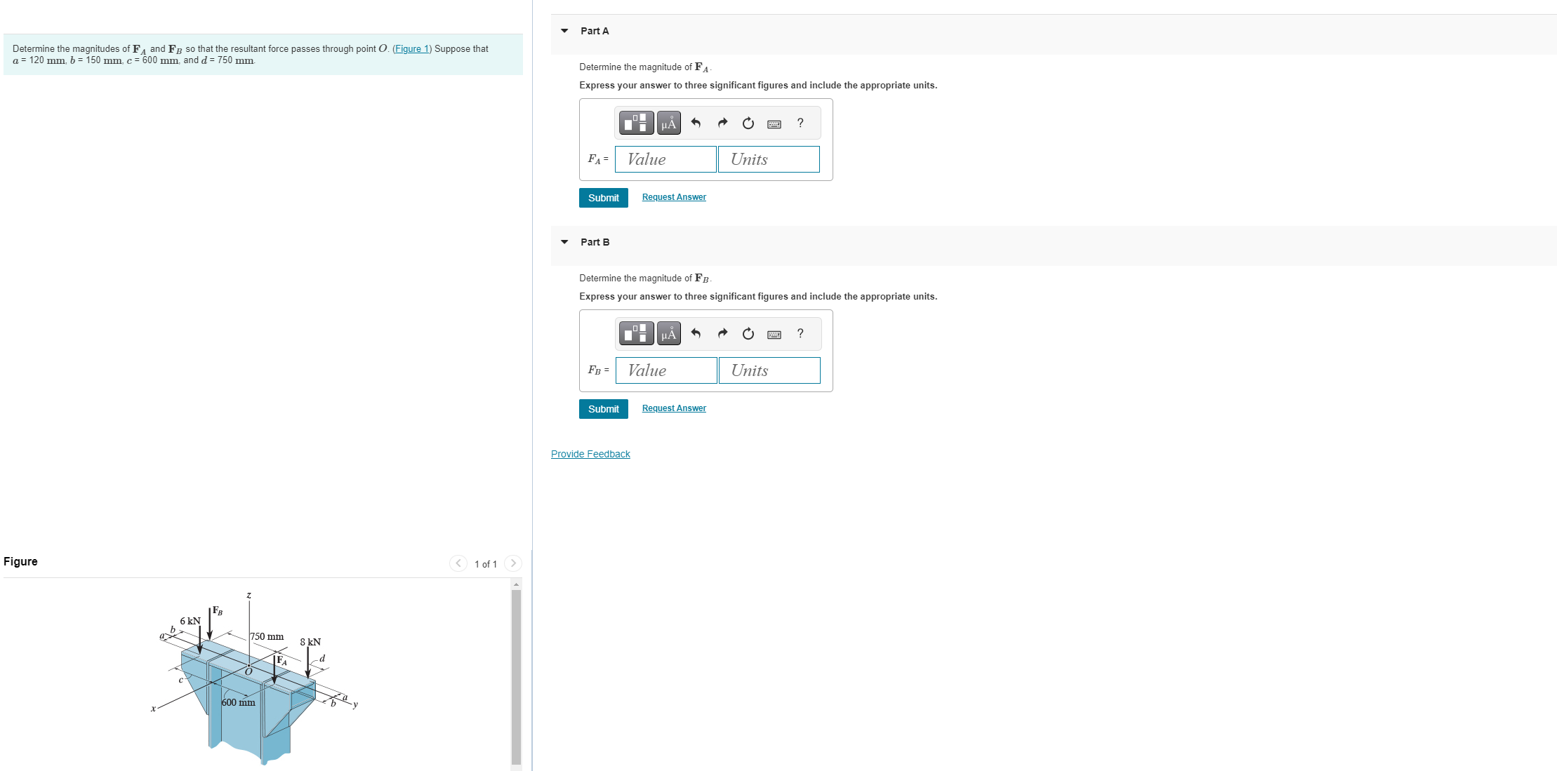 Determine the magnitudes of F A and F B so that