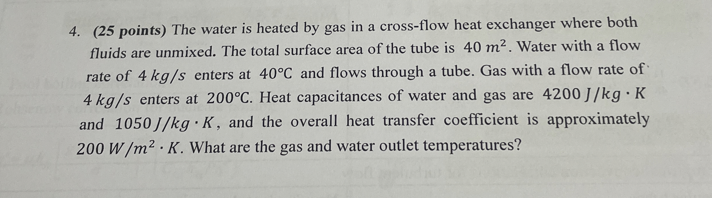 ( 2 5 points ) The water is heated by gas in a