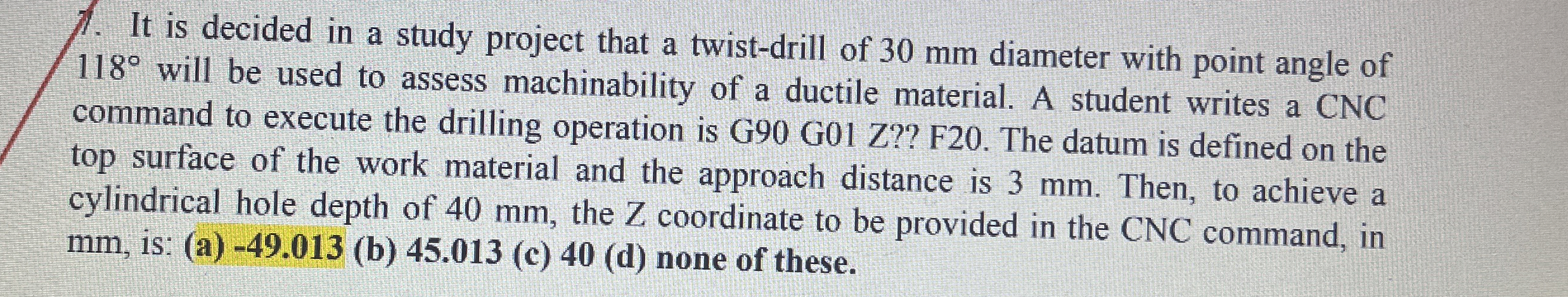 It is decided in a study project that a twist -