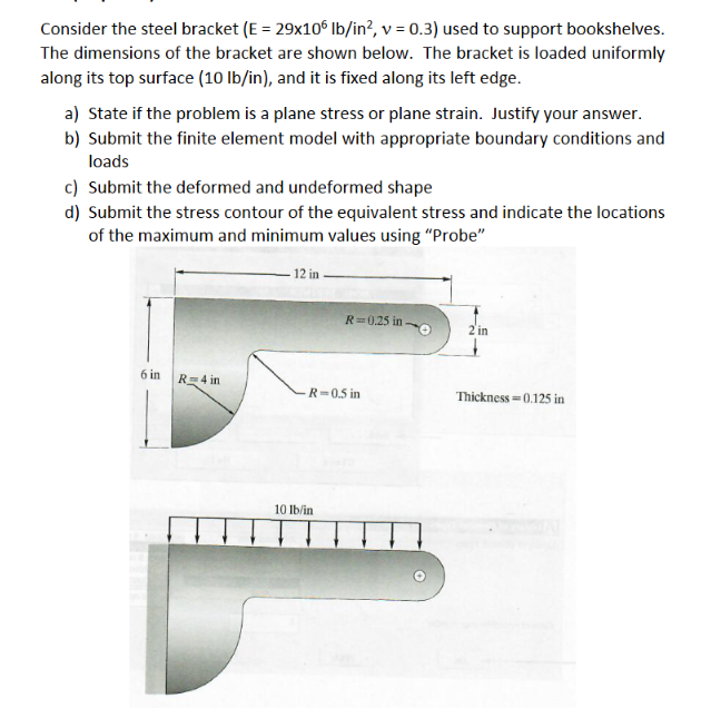 Consider the steel bracket ( E = 2 9 xx 1 0 ^ ( 6