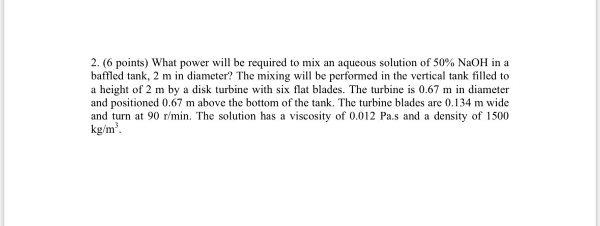 ( 6 points ) What power will be required to mix