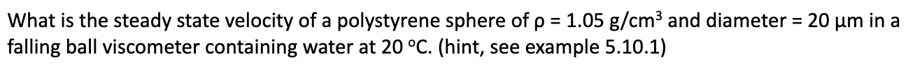 What is the steady state velocity of a