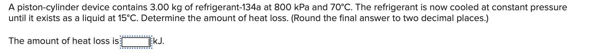 PLEASE SHOW ALL WORK INCLUDING TABLES A piston -