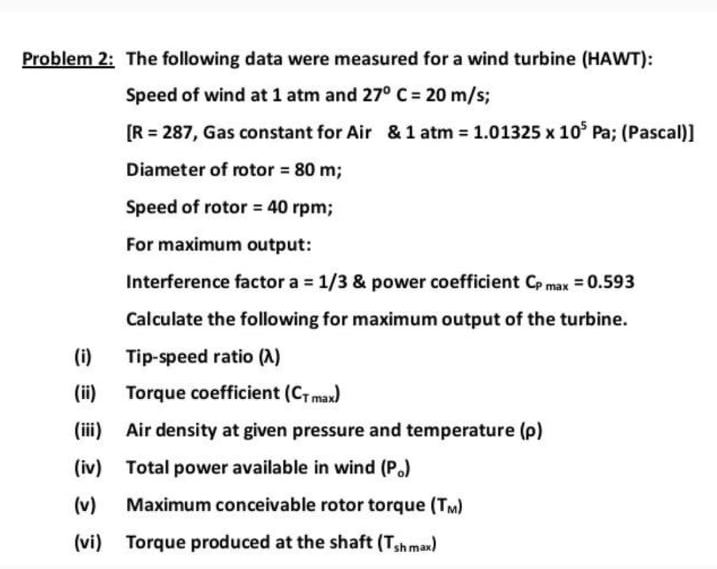 Problem 2 : The following data were measured for