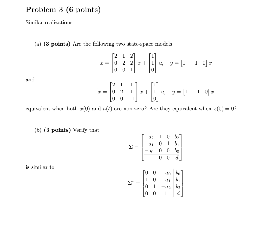 Similar realizations. ( a ) ( 3 points ) Are the