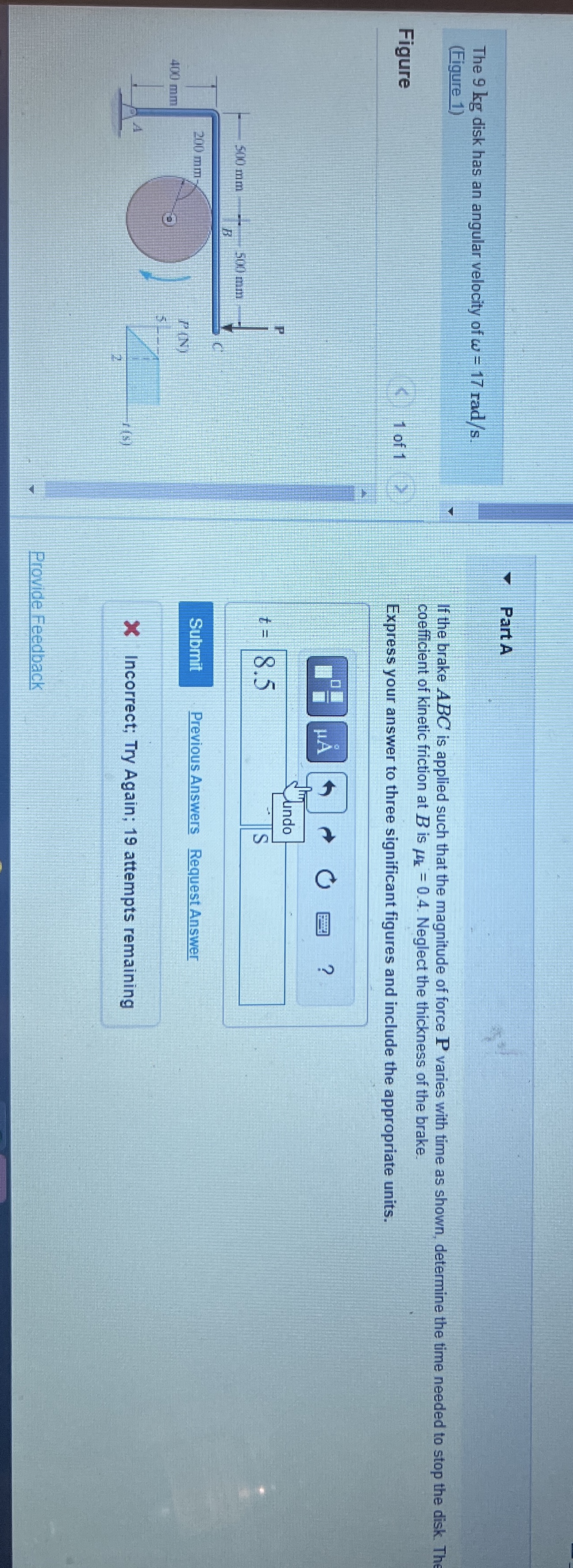 The 9 kg disk has an angular velocity of = 1 7 r