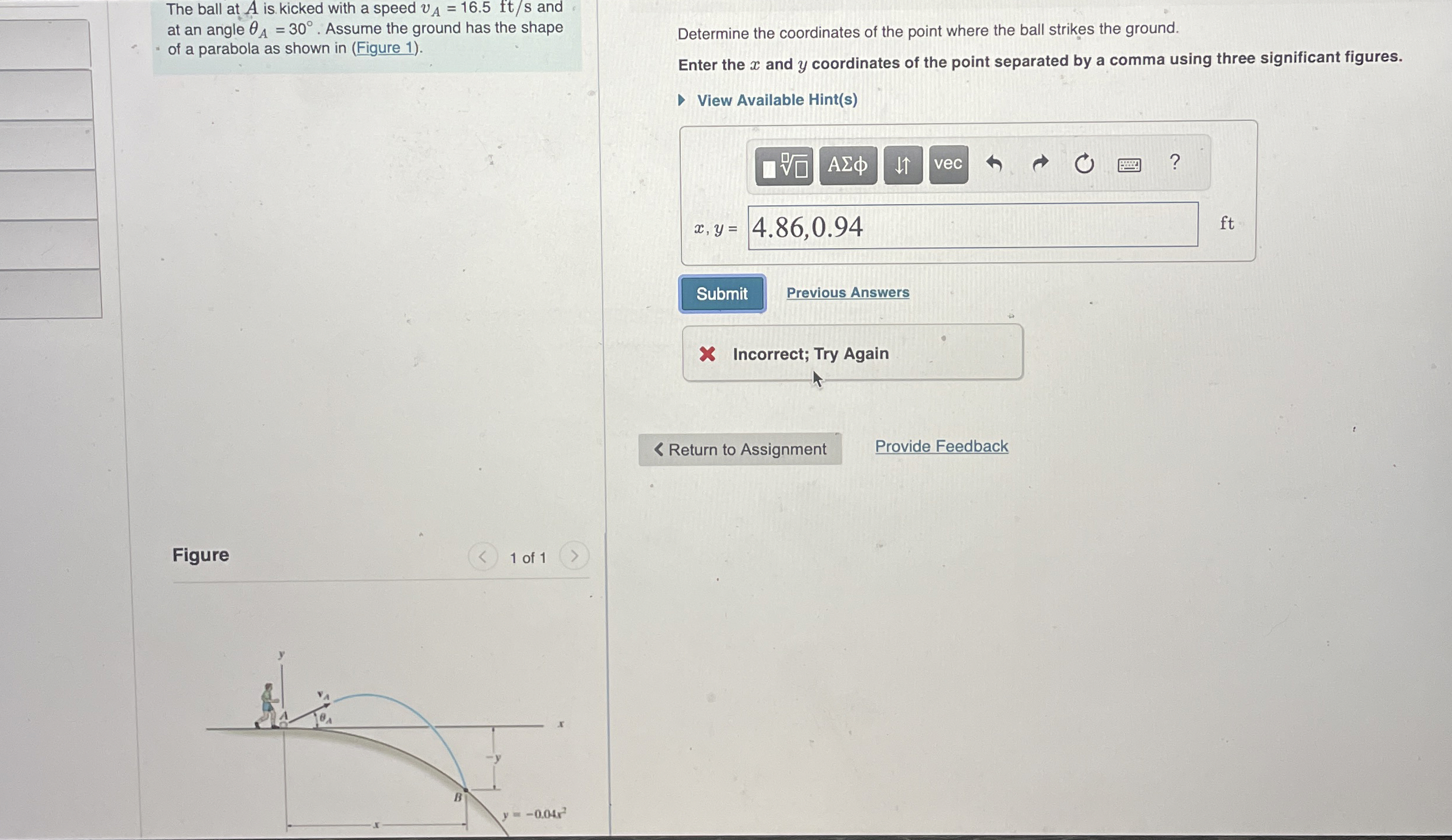 The ball at A is kicked with a speed v A = 1 6 .