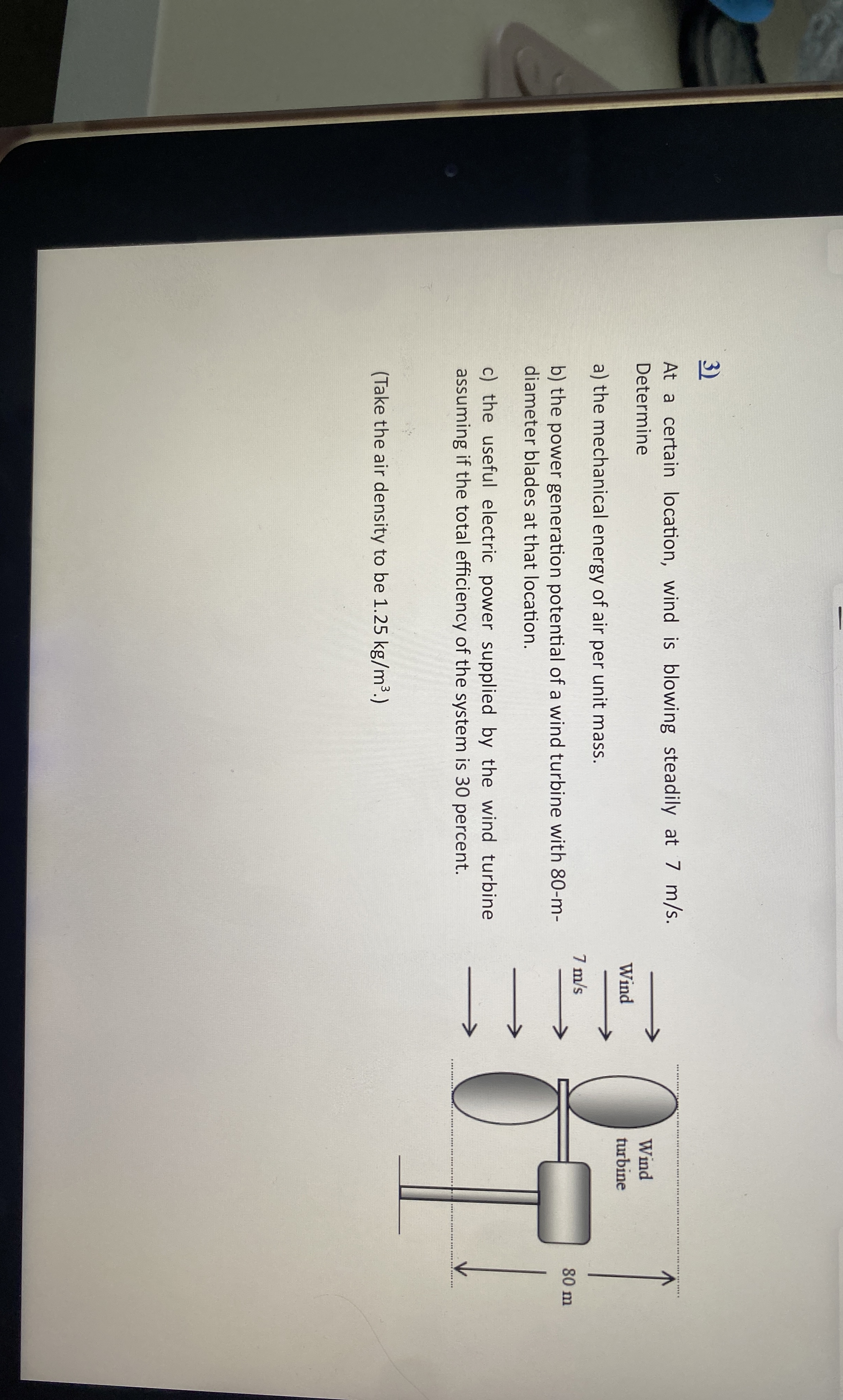 At a certain location, wind is blowing steadily