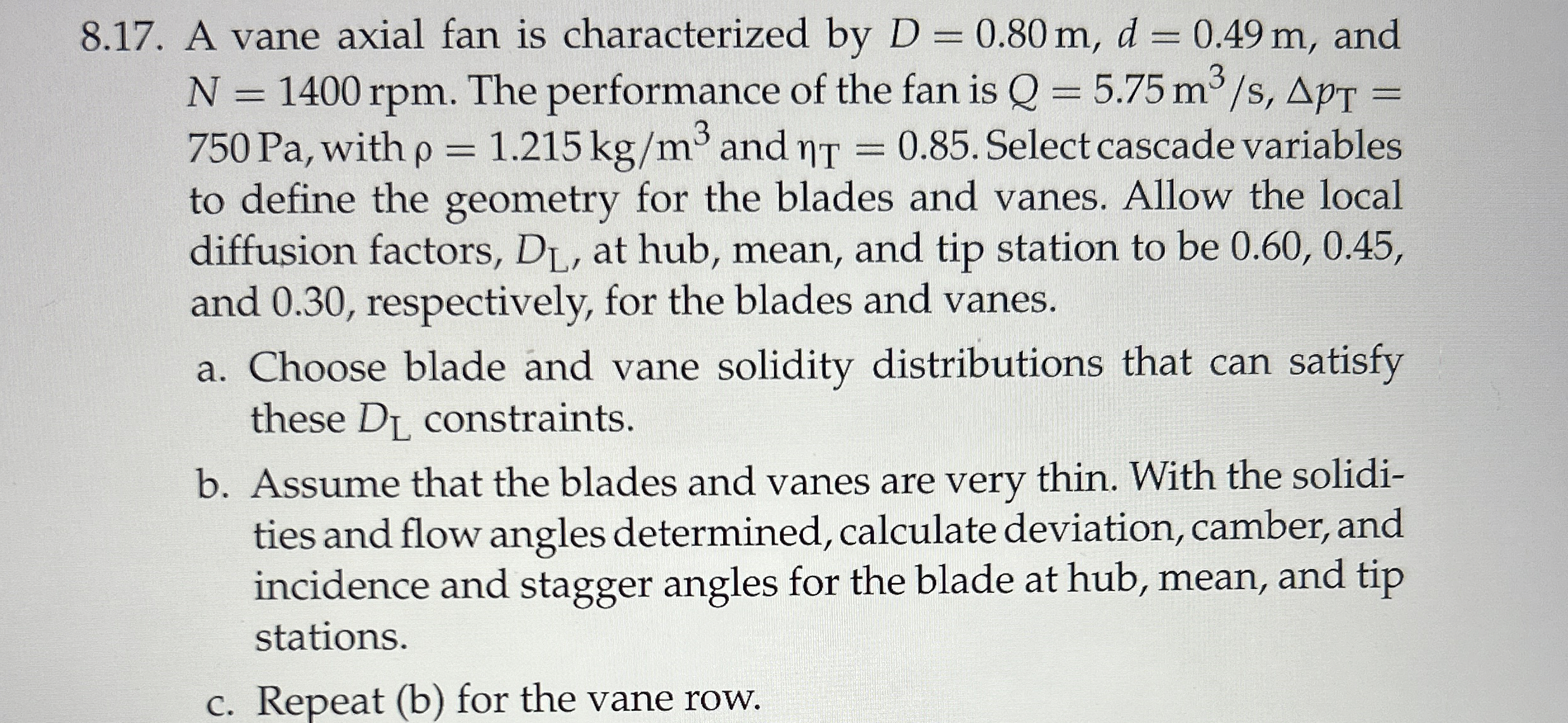 8 . 1 7 . A vane axial fan is characterized by D