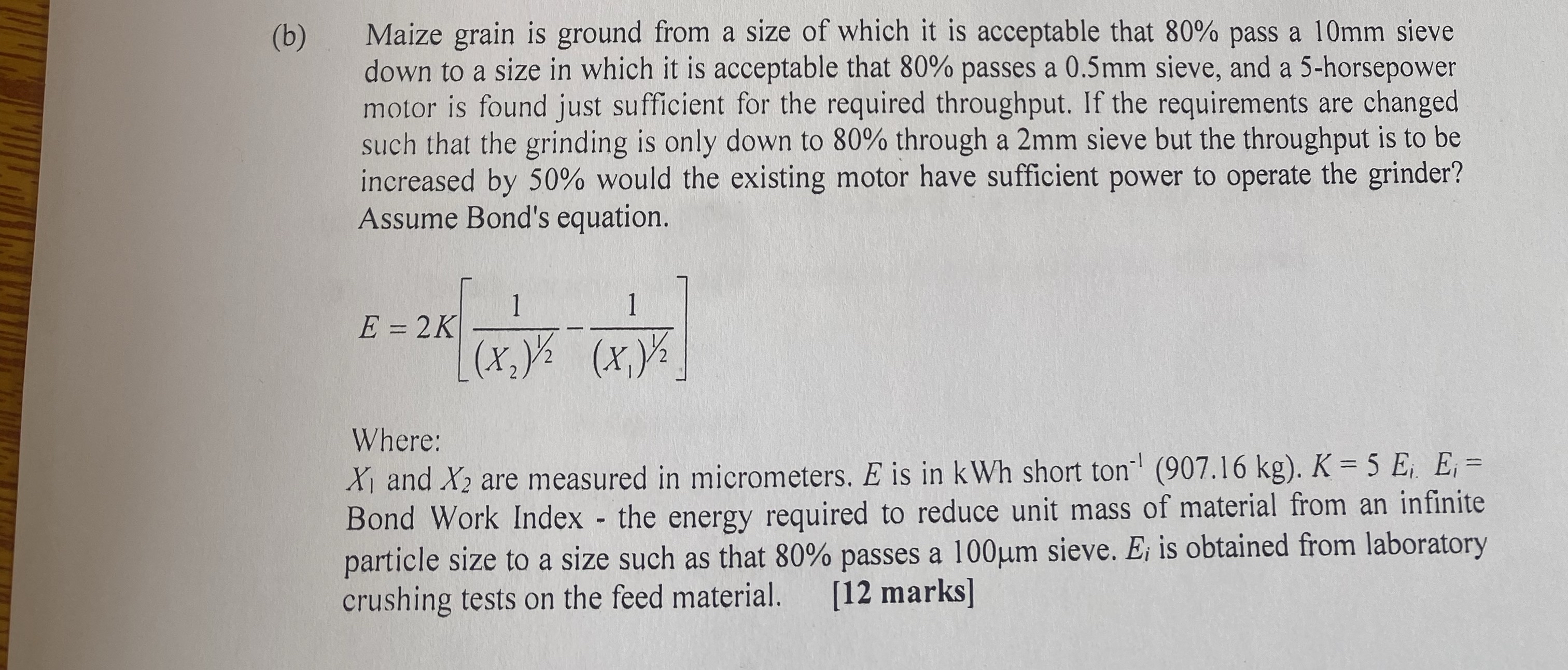 ( b ) Maize grain is ground from a size of which
