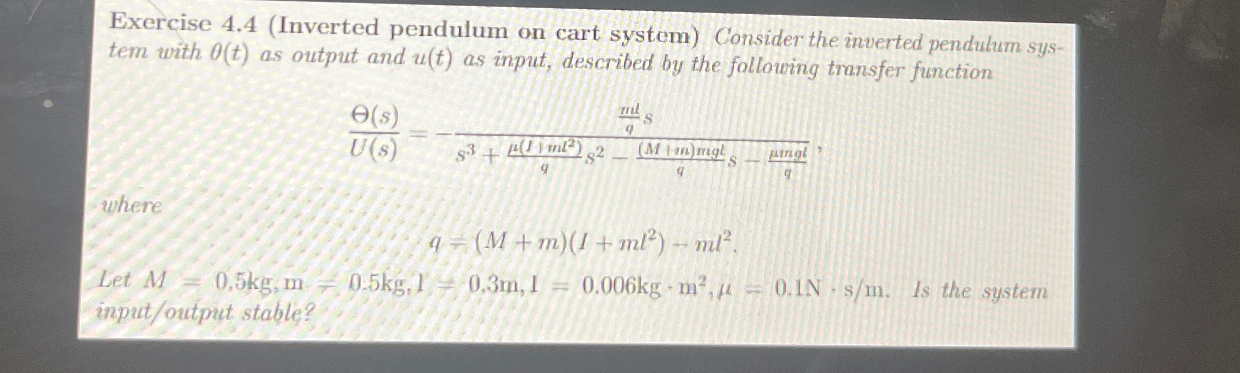 Exercise 4 . 4 ( Inverted pendulum on cart system
