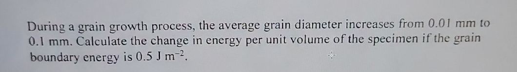 During a grain growth process, the average grain