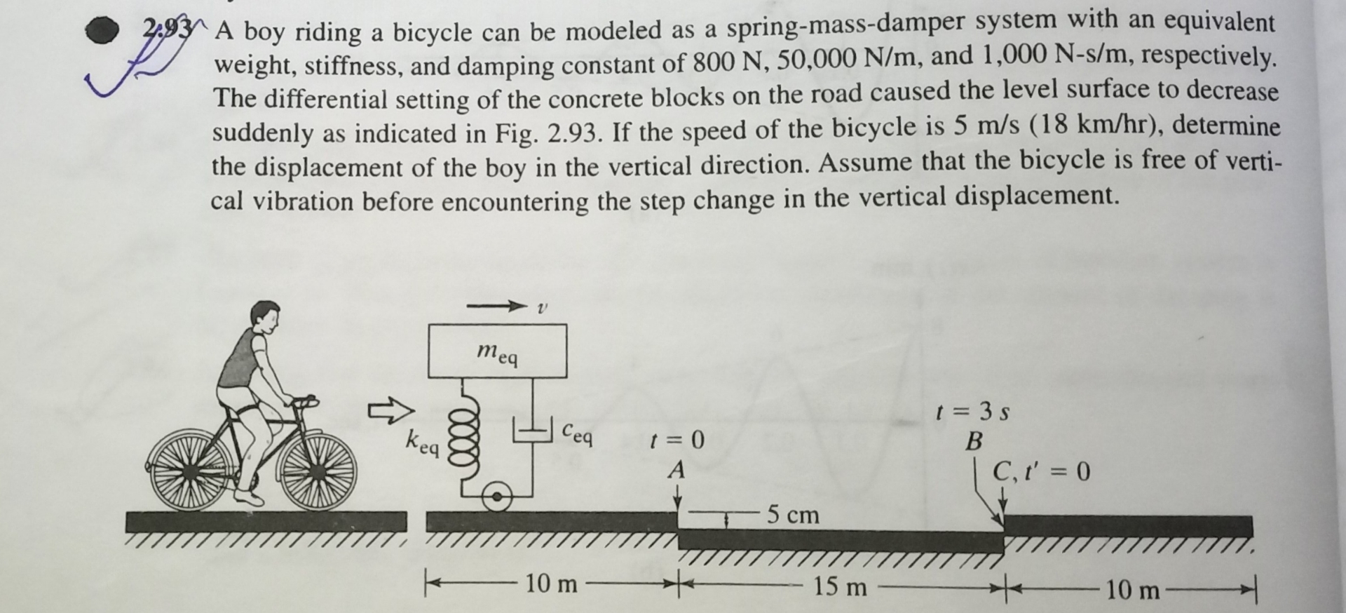 2 . 9 3 A boy riding a bicycle can be modeled as