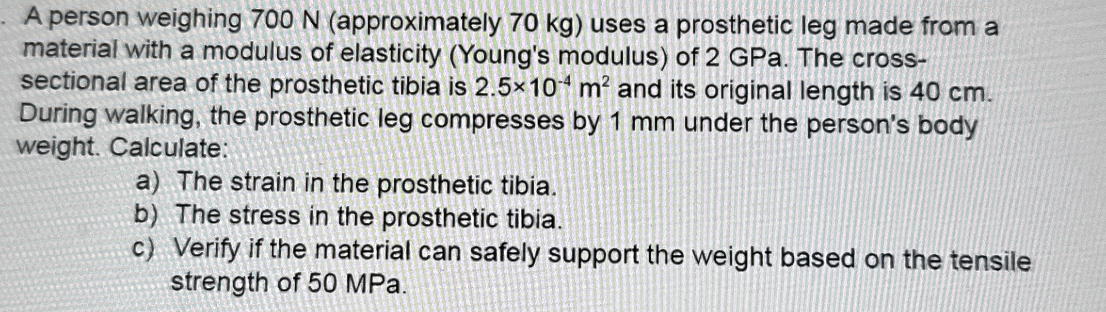 A person weighing 7 0 0 N ( approximately 7 0 kg