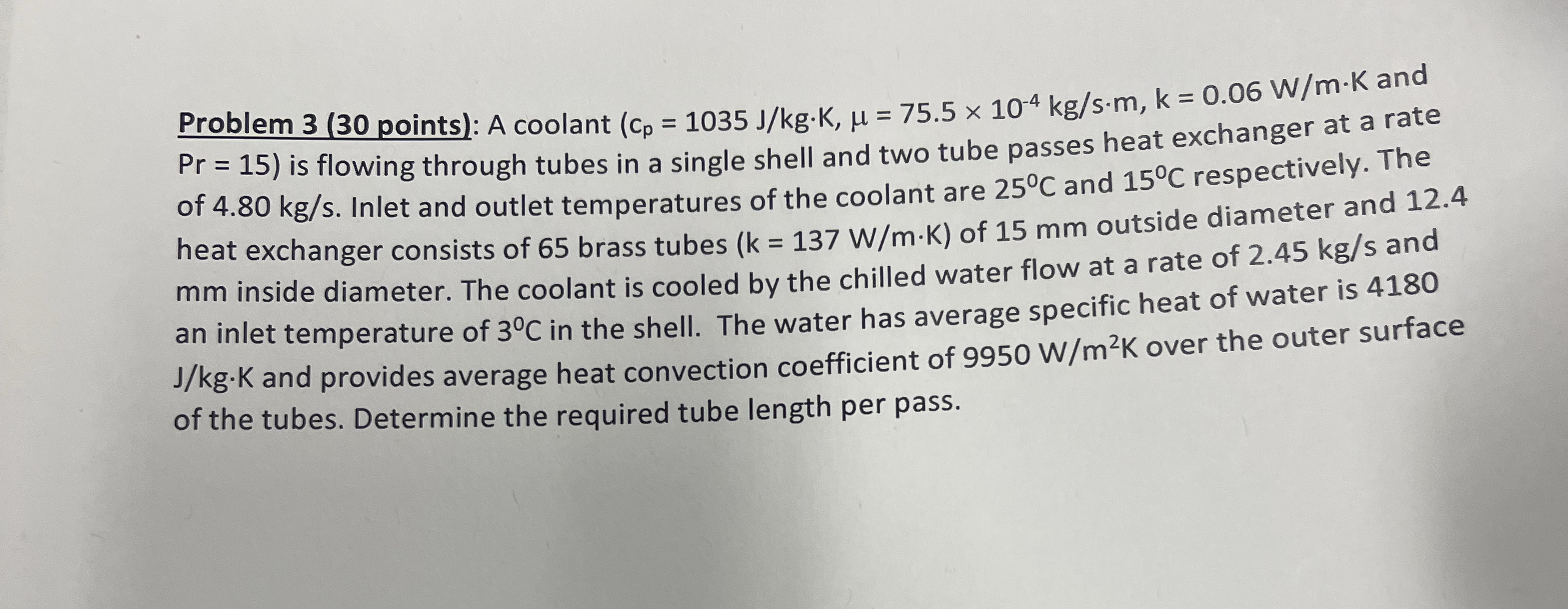Problem 3 ( 3 0 points ) : A coolant ( c p = 1 0