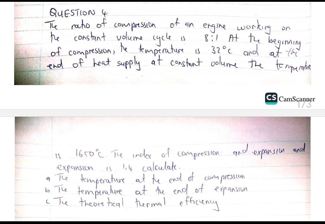 QuESTION 4 The ratio of compression of an engine