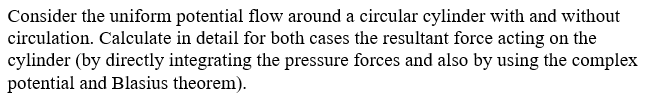 Consider the uniform potential flow around a