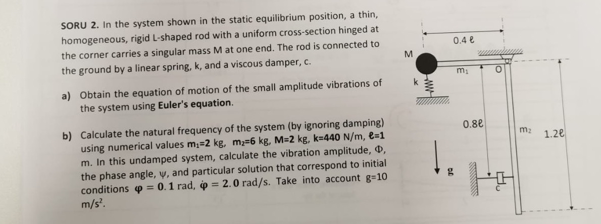 SORU 2 . In the system shown in the static