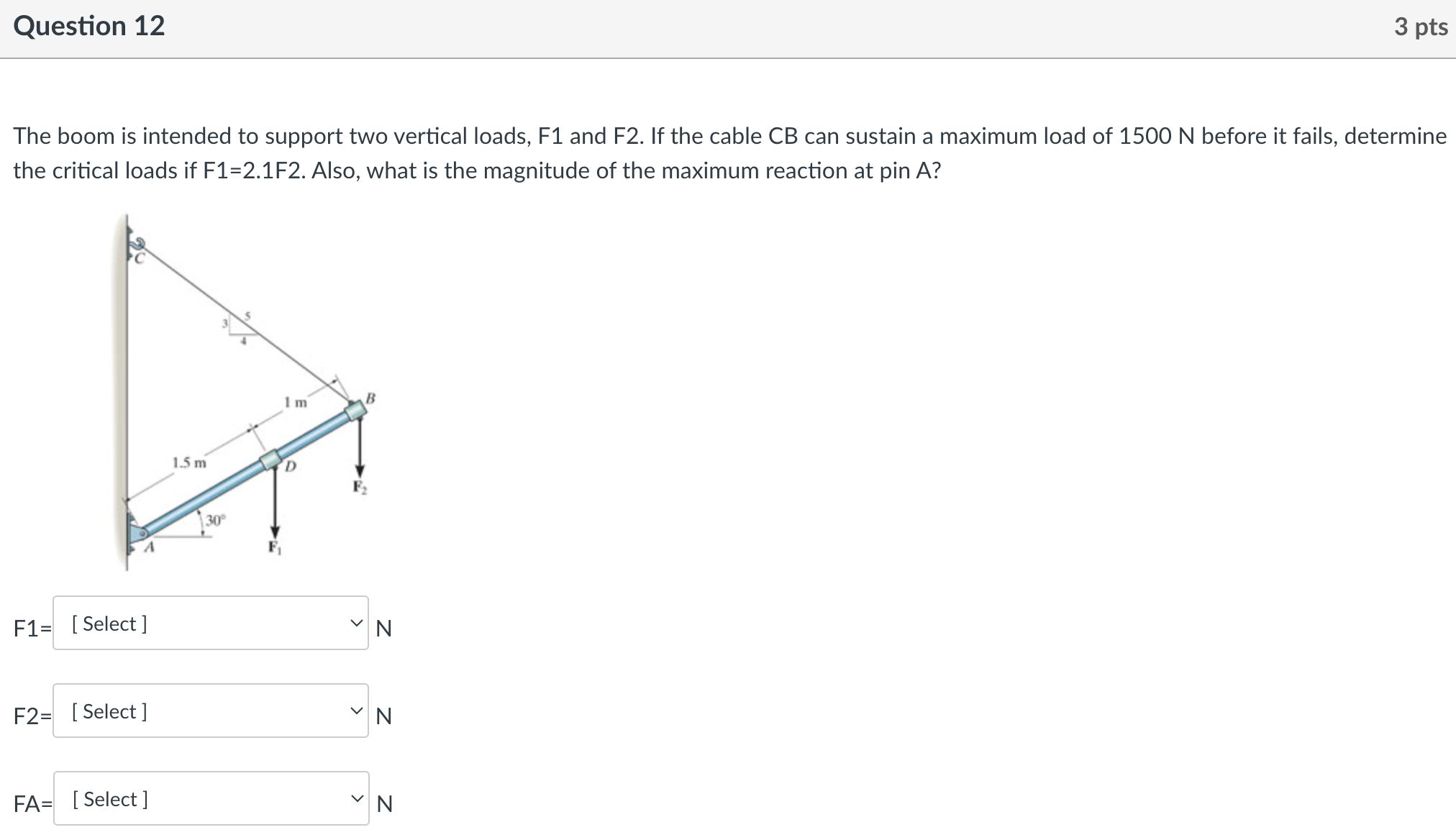 Question 1 2 The boom is intended to support two