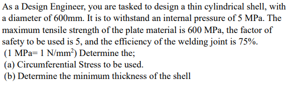 As a Design Engineer, you are tasked to design a