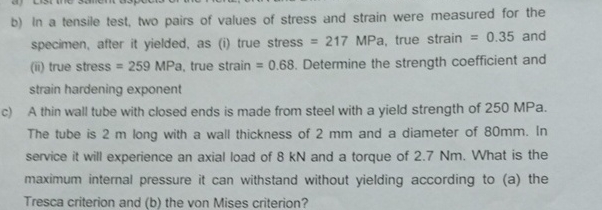 b ) In a tensile test, two pairs of values of