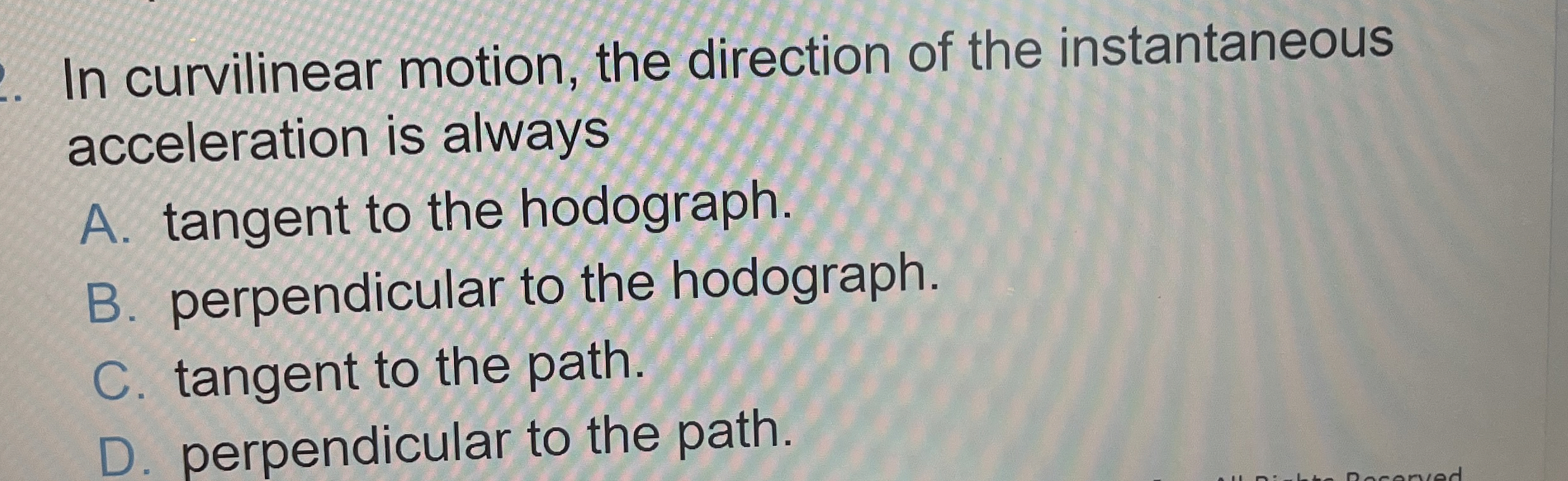 In curvilinear motion, the direction of the