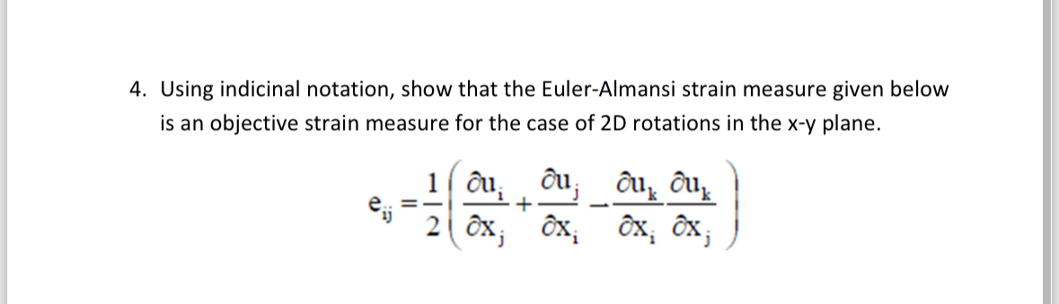 Using indicinal notation, show that the Euler -