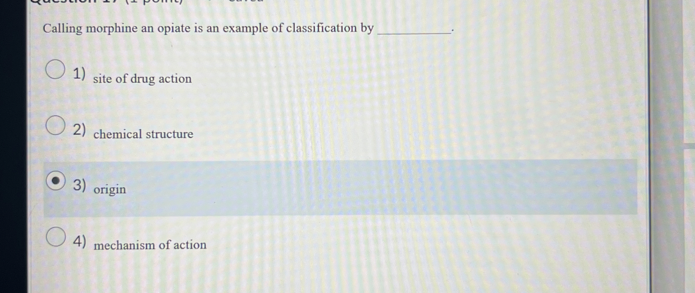Calling morphine an opiate is an example of