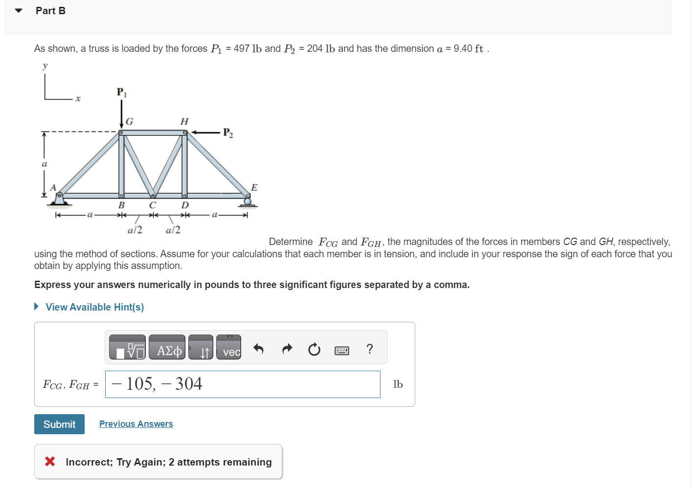Part B As shown, a truss is loaded by the forces