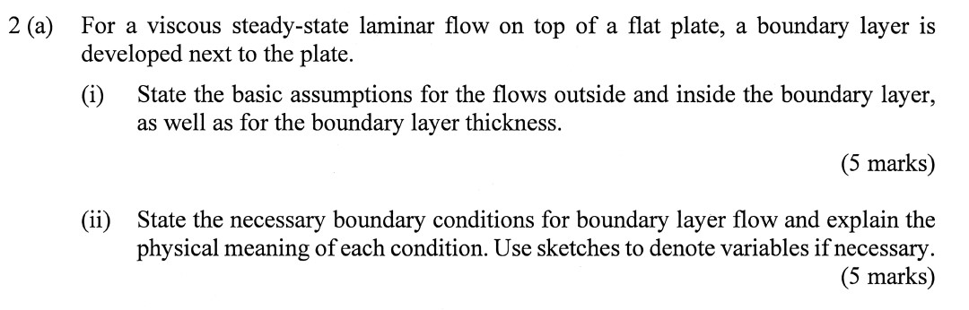 2 ( a ) For a viscous steady - state laminar flow