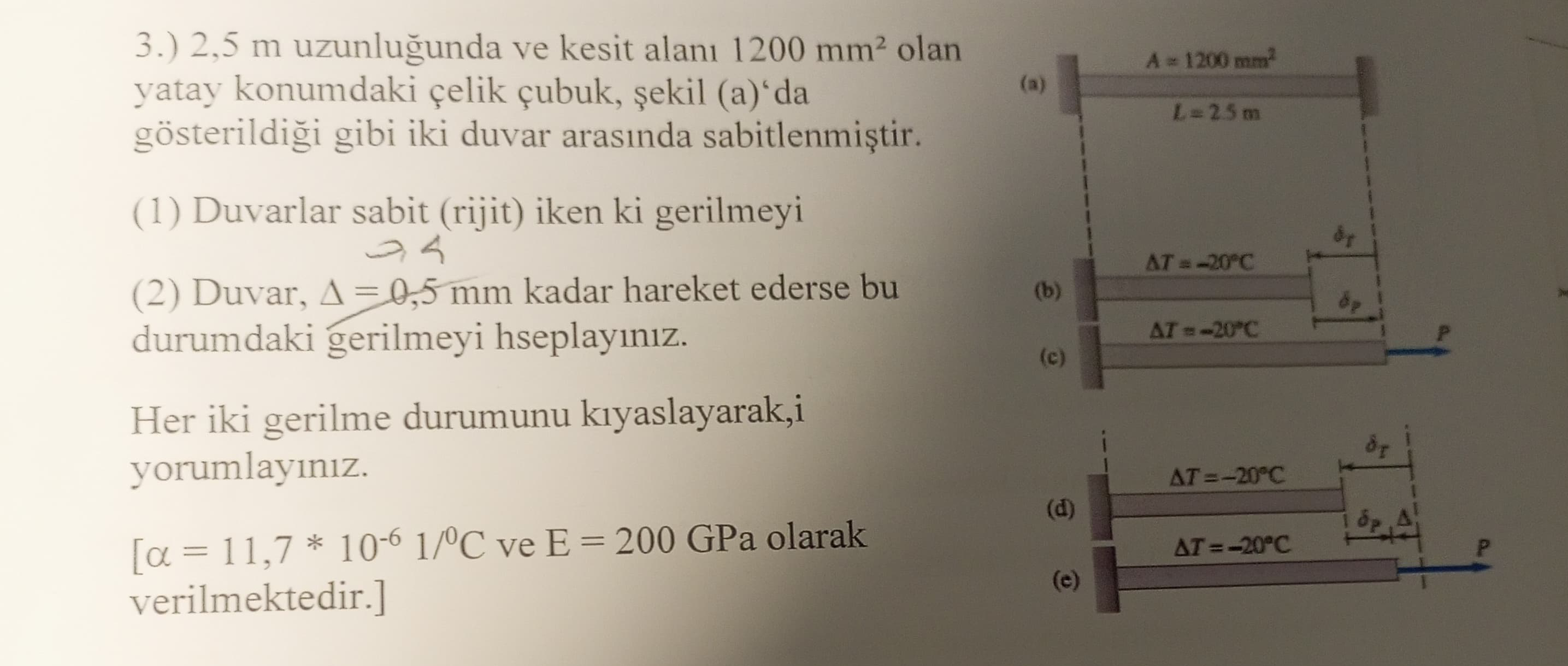 3 . ) 2 , 5 m uzunlu unda ve kesit alan 1 2 0 0 m