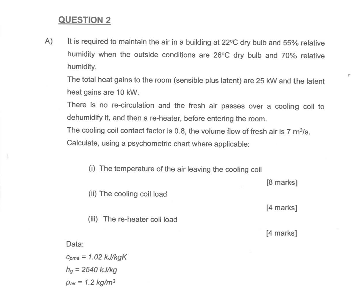 QUESTION 2 A ) It is required to maintain the air