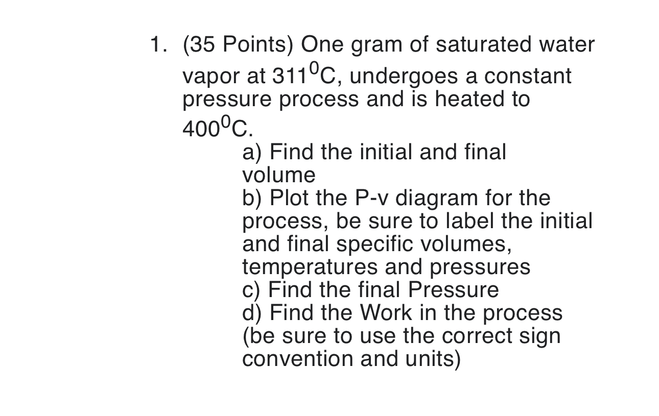 1 . ( 3 5 Points ) One gram of saturated water