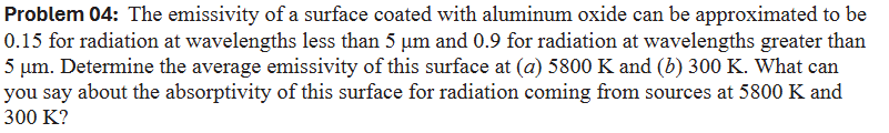 Problem 0 4 : The emissivity of a surface coated