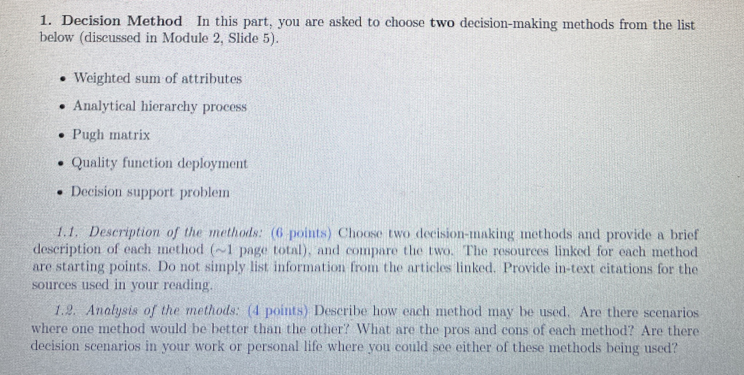Decision Method In this part, you are asked to