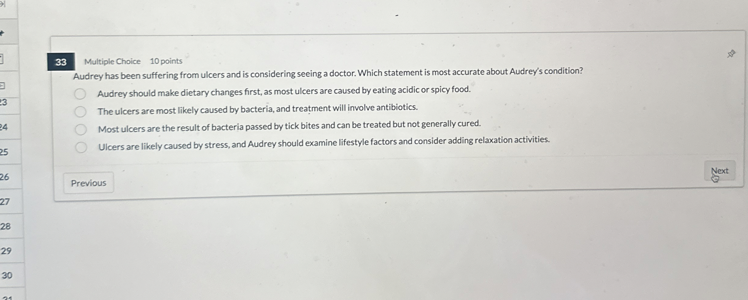 Multiple Choice 1 0 points Audrey has been