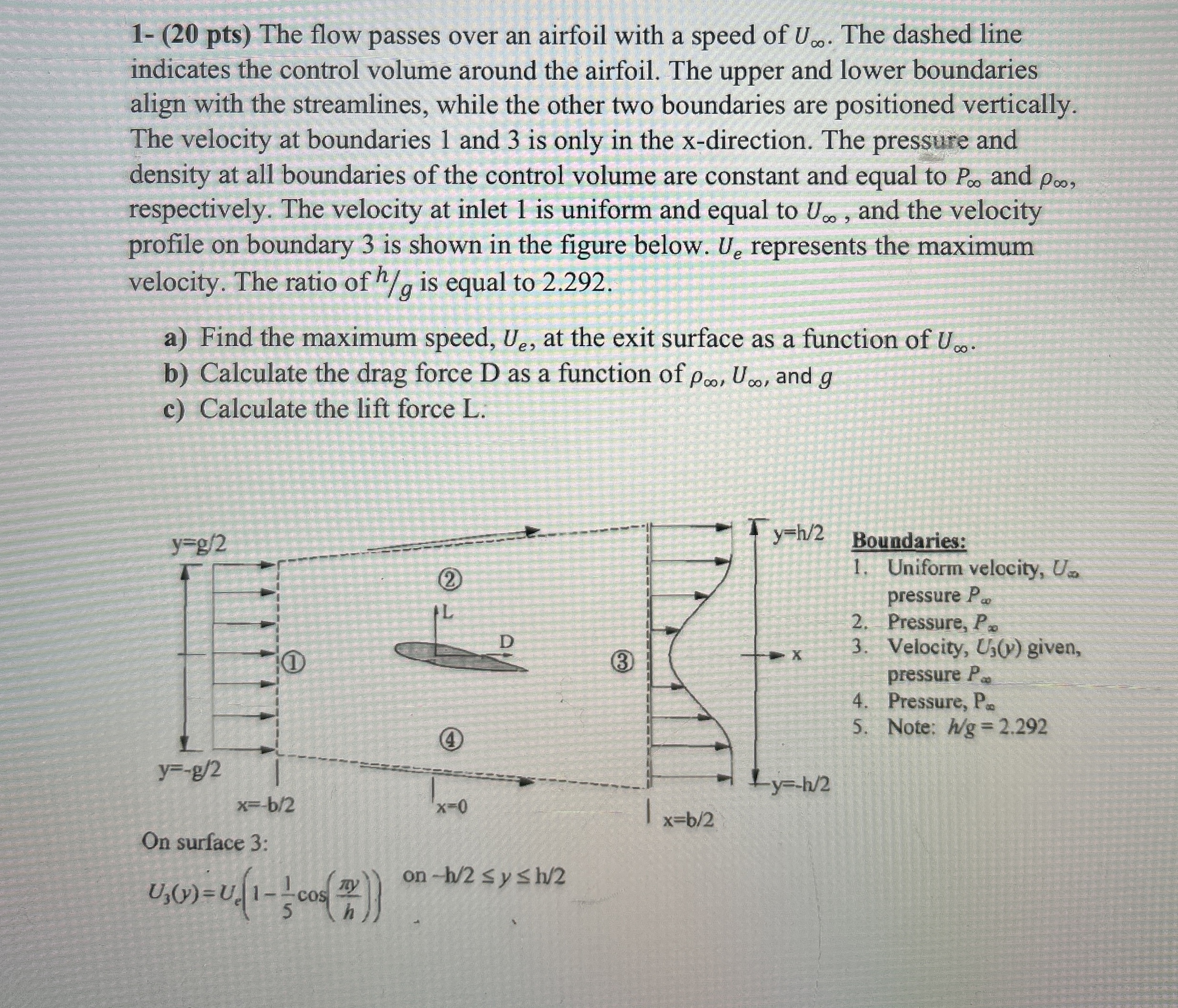 1 - ( 2 0 p t s ) The flow passes over an airfoil