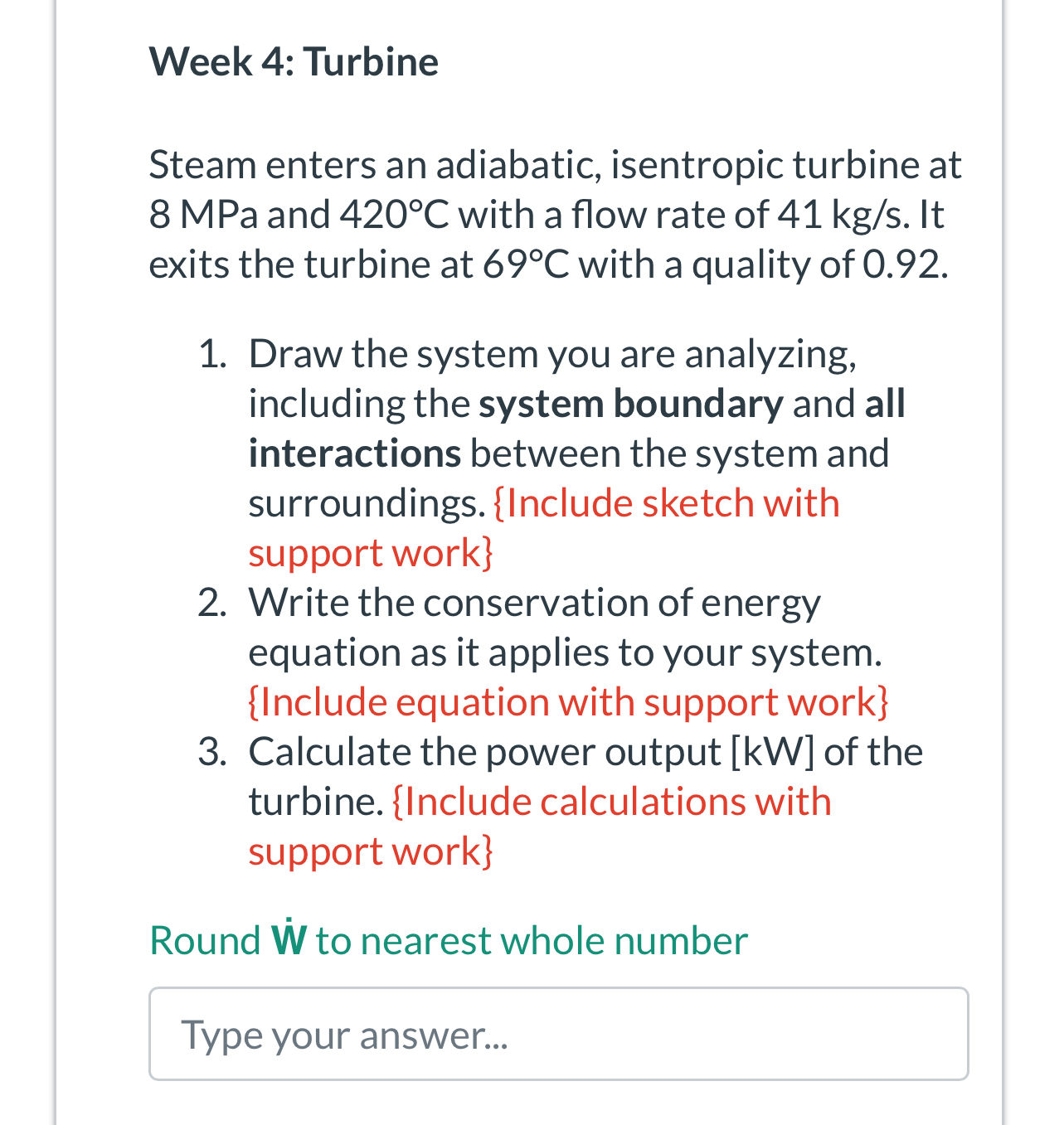 Week 4 : Turbine Steam enters an adiabatic,